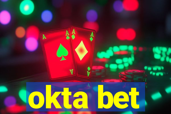 okta bet